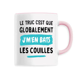 Mug Globalement j'm'en bats les couilles 