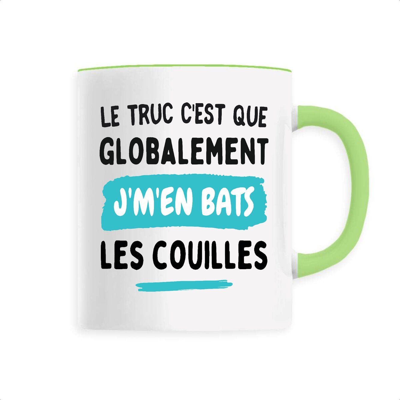 Mug Globalement j'm'en bats les couilles 