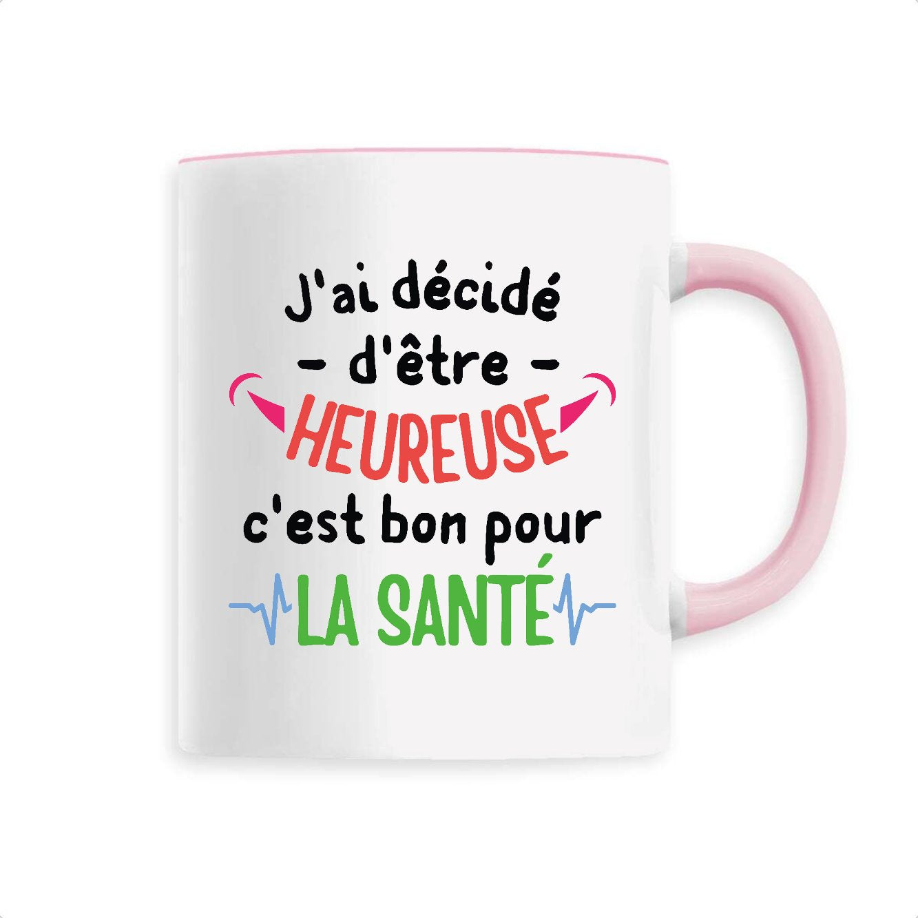 Mug J'ai décidé d'être heureuse 