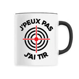 Mug J'peux pas j'ai tir 