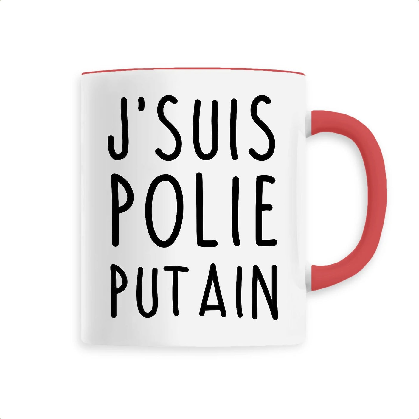 Mug J'suis polie putain 