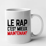 Mug Le rap c'est mieux maintenant Blanc