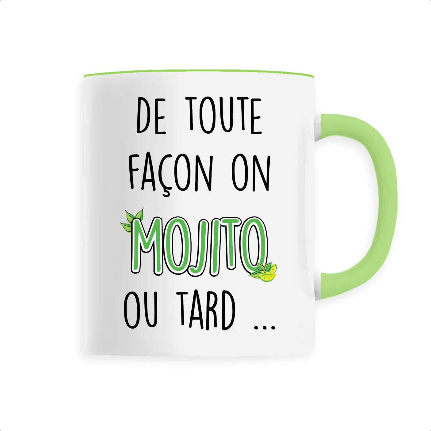 Mug Mojito ou tard 