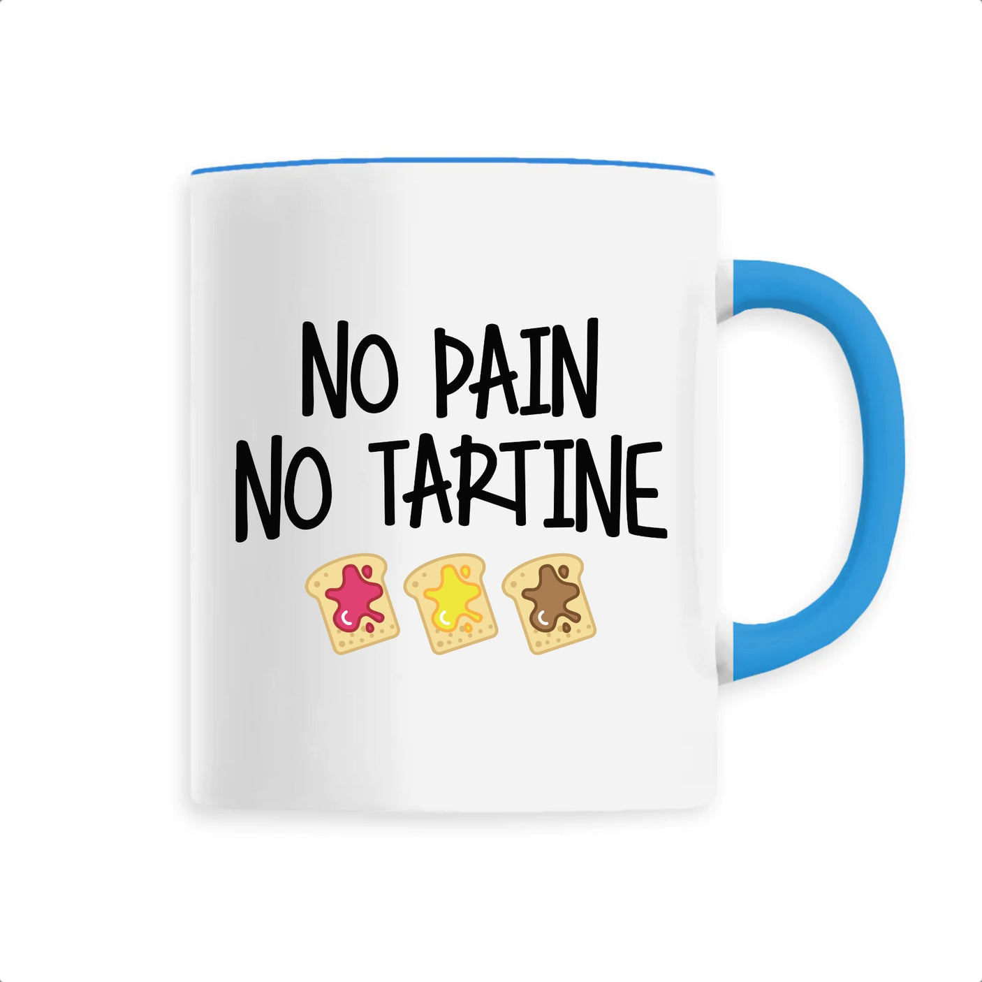 Mug No pain no tartine 