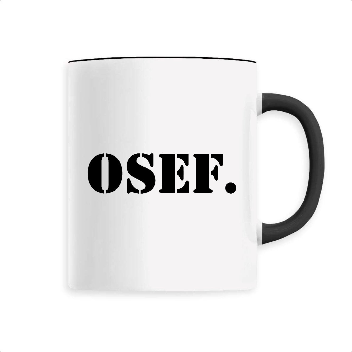 Mug OSEF On s'en fout 