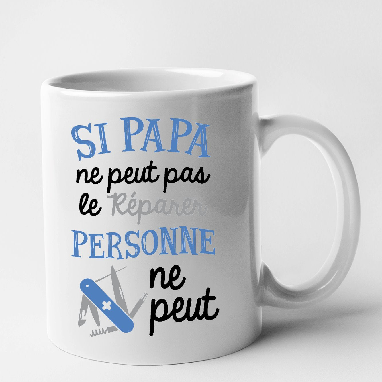 Mug Si papa ne peut pas pas le réparer Blanc