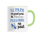 Mug Si papa ne peut pas pas le réparer 