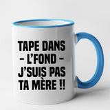 Mug Tape dans l'fond j'suis pas ta mère Bleu