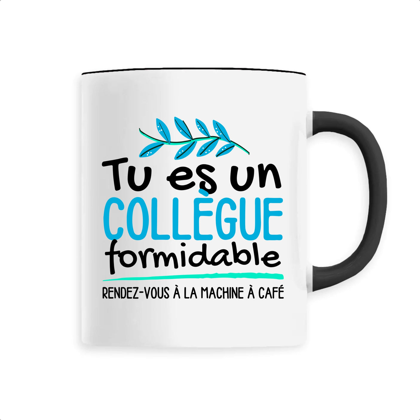 Mug Tu es un collègue formidable 