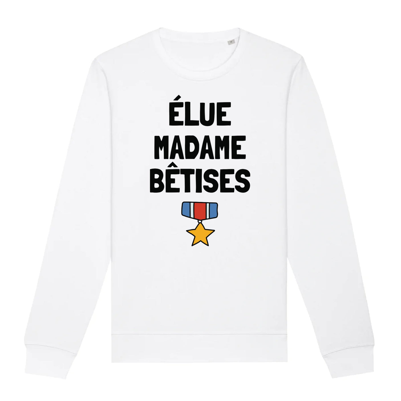 Sweat Adulte Élue madame bêtises 