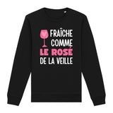 Sweat Adulte Fraîche comme le rosé de la veille 