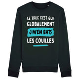 Sweat Adulte Globalement j'm'en bats les couilles 