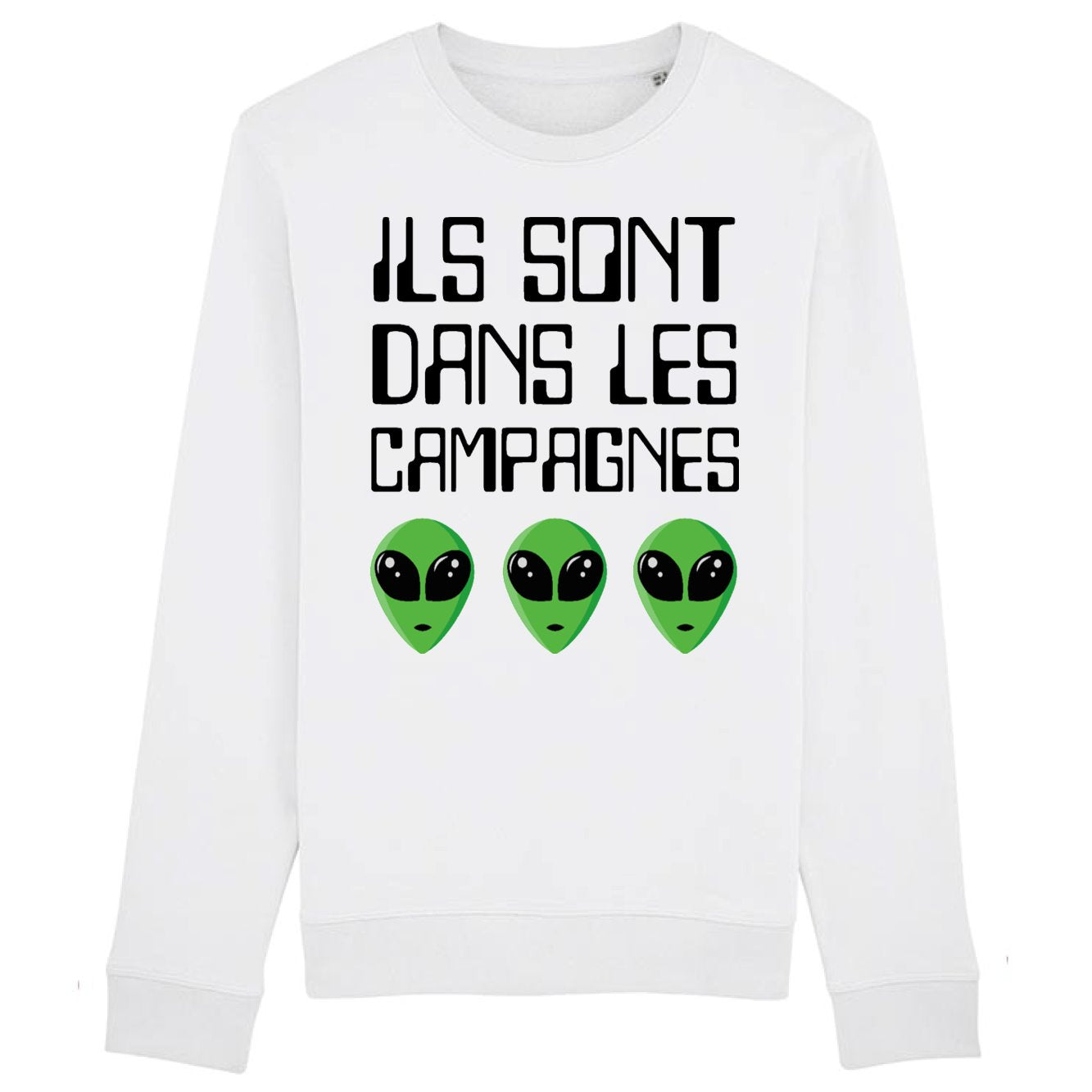 Sweat Adulte Ils sont dans les campagnes 