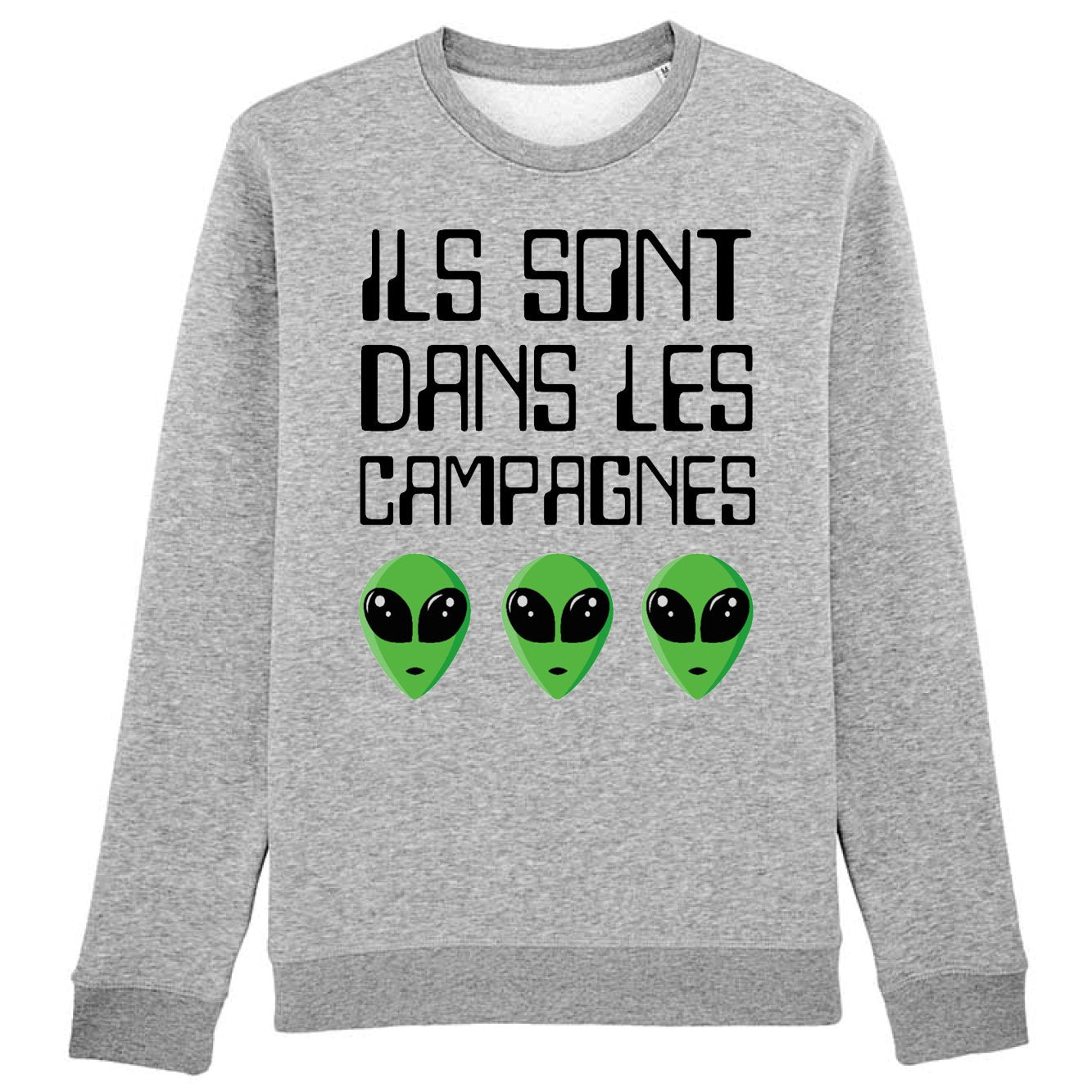 Sweat Adulte Ils sont dans les campagnes 