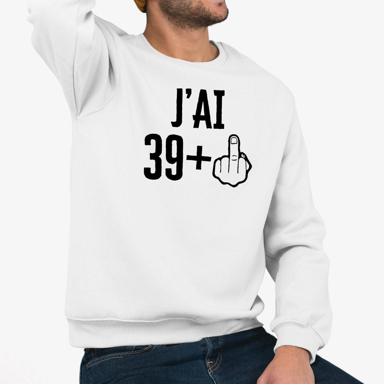 Sweat Adulte J'ai 40 ans 39 + 1 Blanc