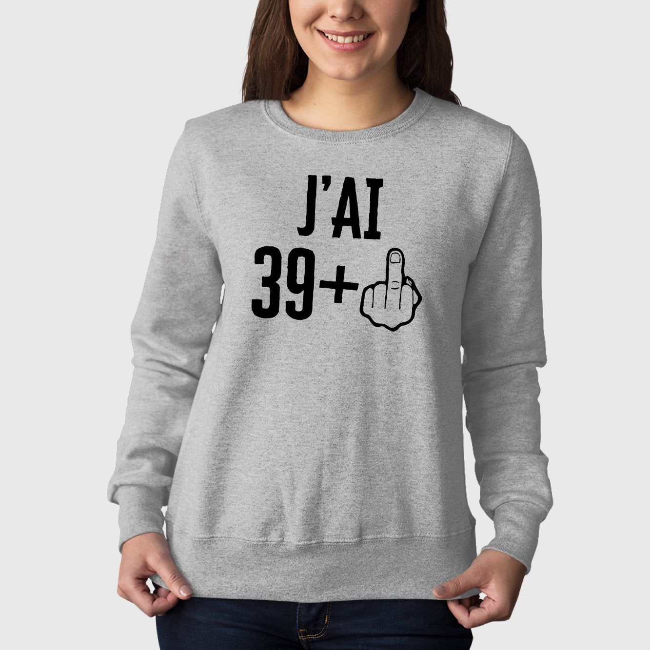 Sweat Adulte J'ai 40 ans 39 + 1 Gris