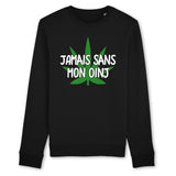 Sweat Adulte Jamais sans mon oinj 