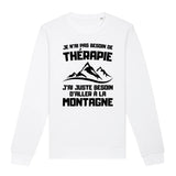 Sweat Adulte Je n'ai pas besoin de thérapie juste de montagne 