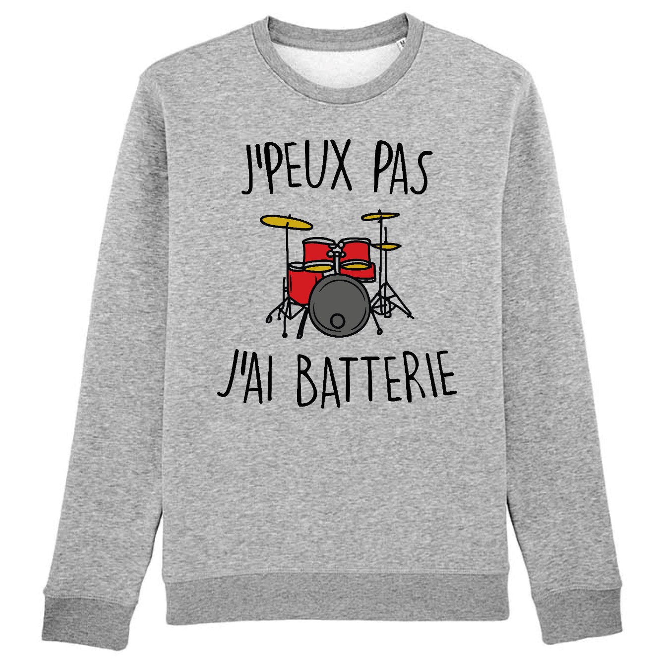 Sweat Adulte J'peux pas j'ai batterie 