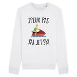 Sweat Adulte J'peux pas j'ai jet ski 