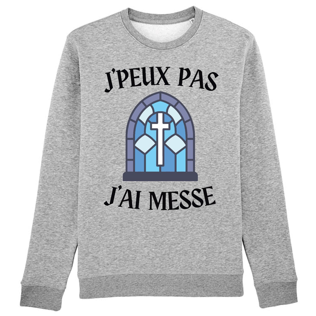 Sweat Adulte J'peux pas j'ai messe 