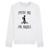 Sweat Adulte J'peux pas j'ai paddle 