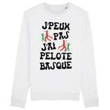 Sweat Adulte J'peux pas j'ai pelote basque 