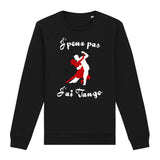 Sweat Adulte J'peux pas j'ai tango 