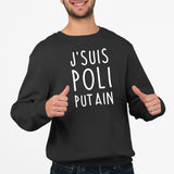 Sweat Adulte J'suis poli putain Noir