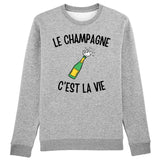 Sweat Adulte Le champagne c'est la vie 