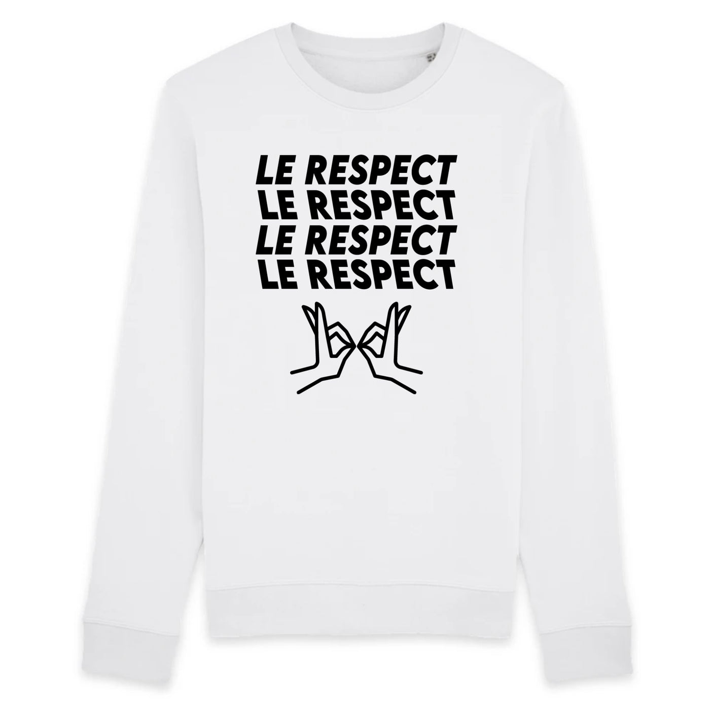 Sweat Adulte Le respect 