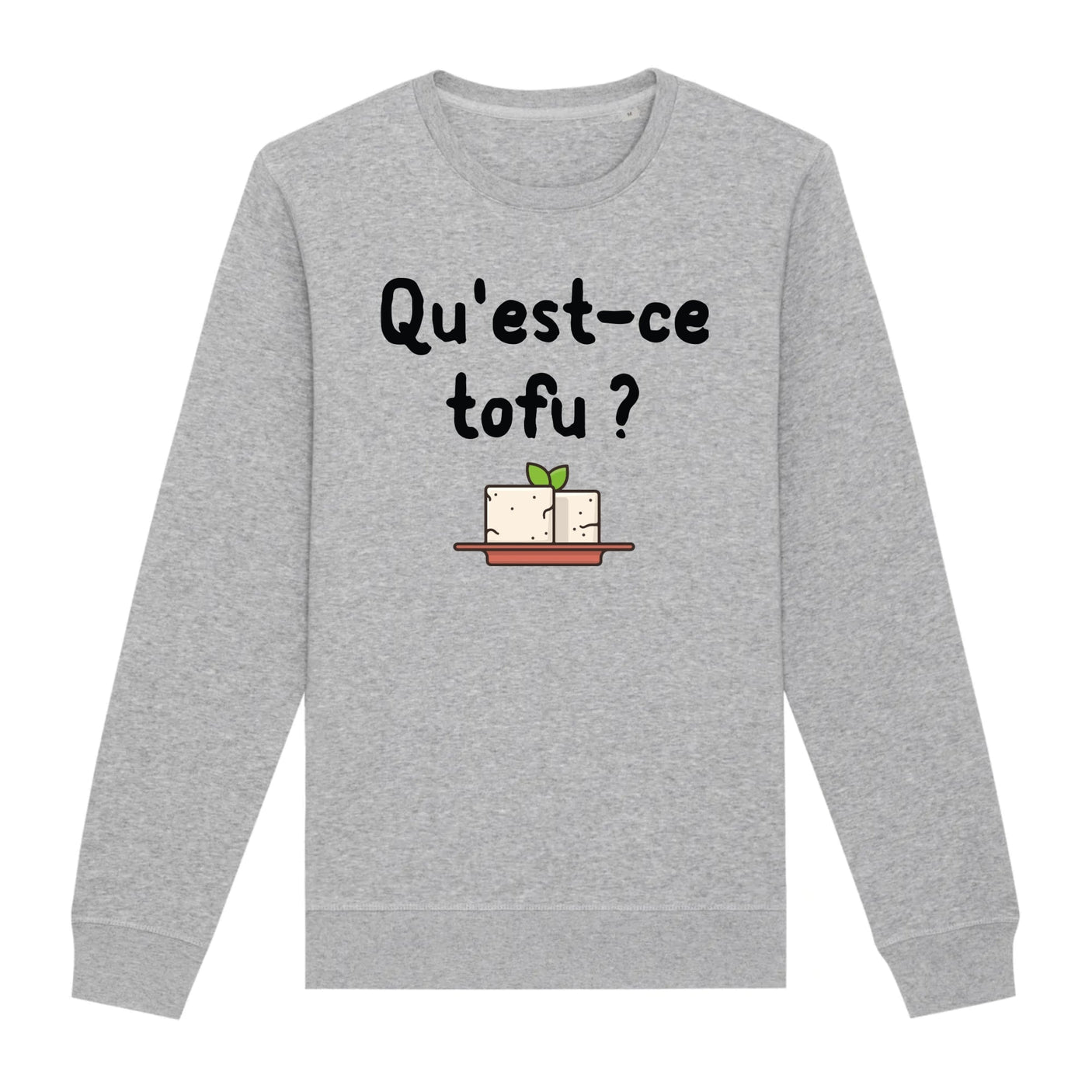 Sweat Adulte Qu'est-ce tofu 