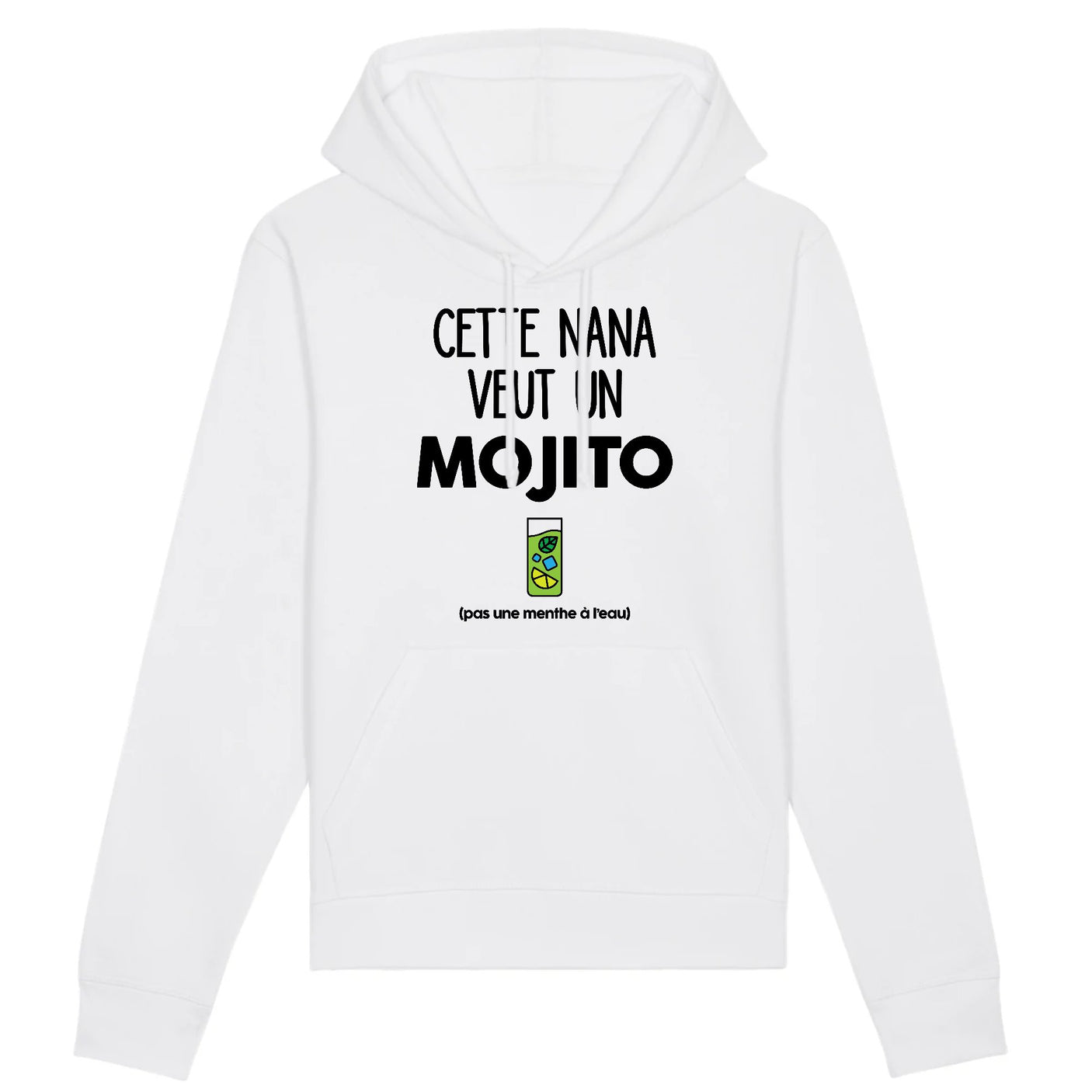 Sweat Capuche Adulte Cette nana veut un mojito 