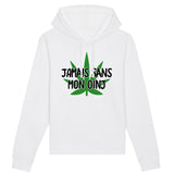 Sweat Capuche Adulte Jamais sans mon oinj 