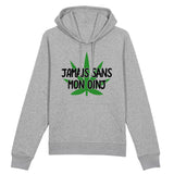 Sweat Capuche Adulte Jamais sans mon oinj 