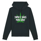 Sweat Capuche Adulte Jamais sans mon oinj 