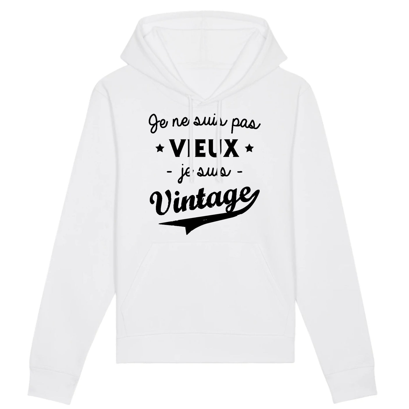 Sweat Capuche Adulte Je ne suis pas vieux je suis vintage 