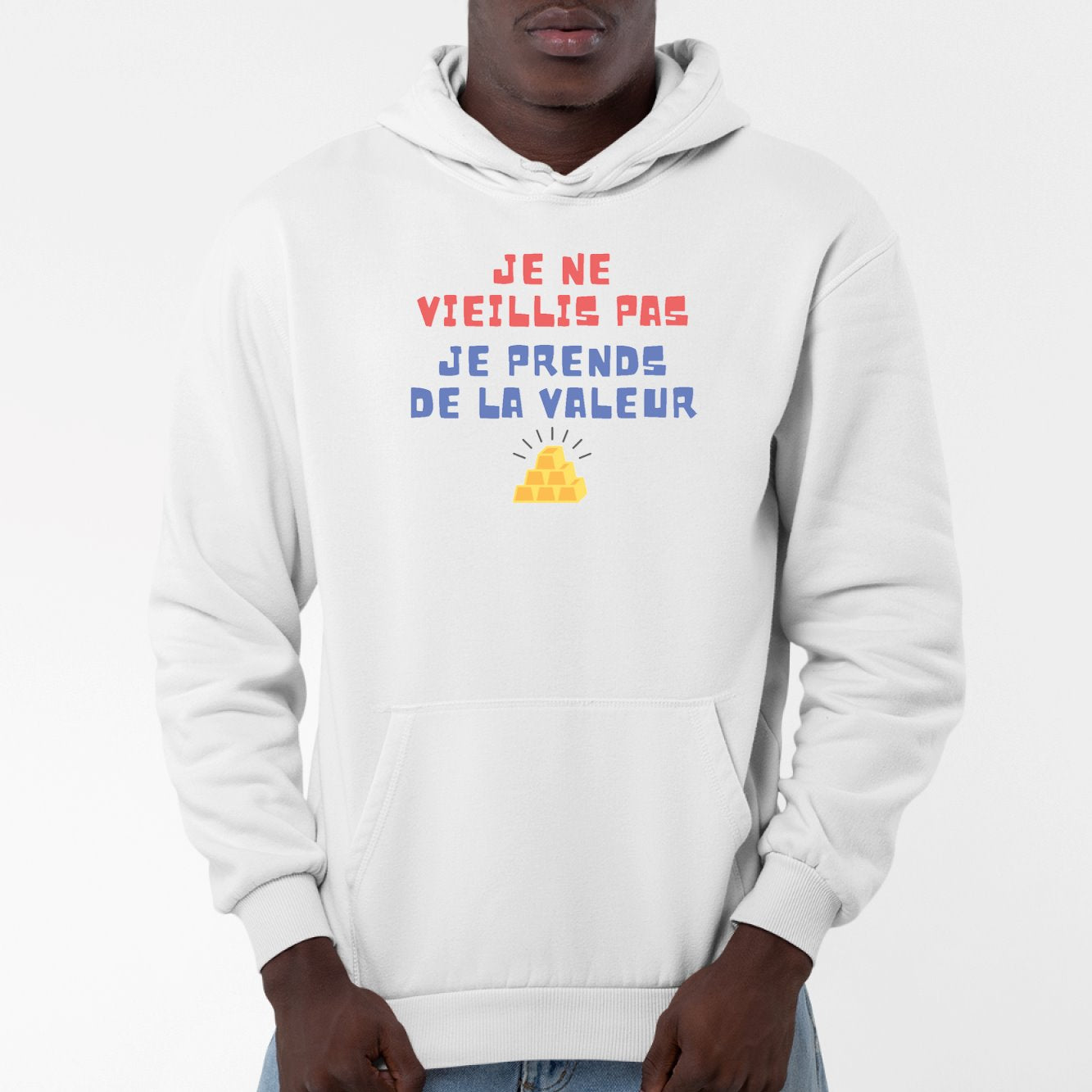 Sweat Capuche Adulte Je ne vieillis pas je prends de la valeur Blanc