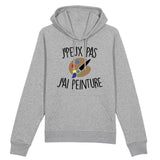 Sweat Capuche Adulte J'peux pas j'ai peinture 