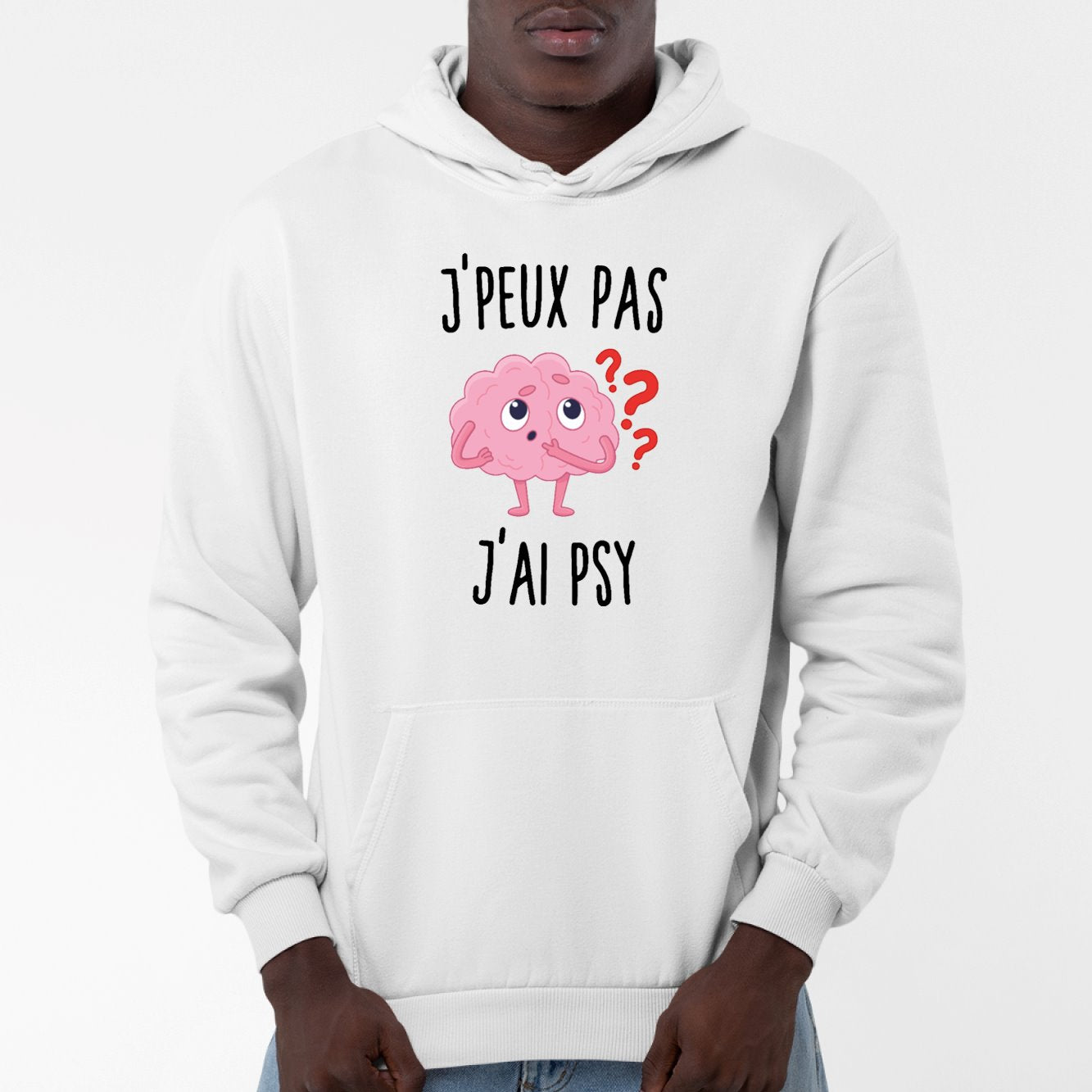 Sweat Capuche Adulte J'peux pas j'ai psy Blanc