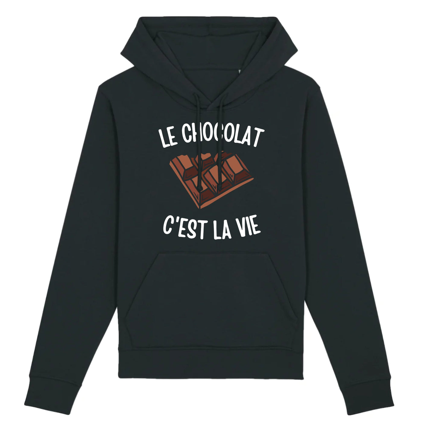 Sweat Capuche Adulte Le chocolat c'est la vie 