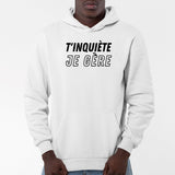 Sweat Capuche Adulte T'inquiète je gère Blanc