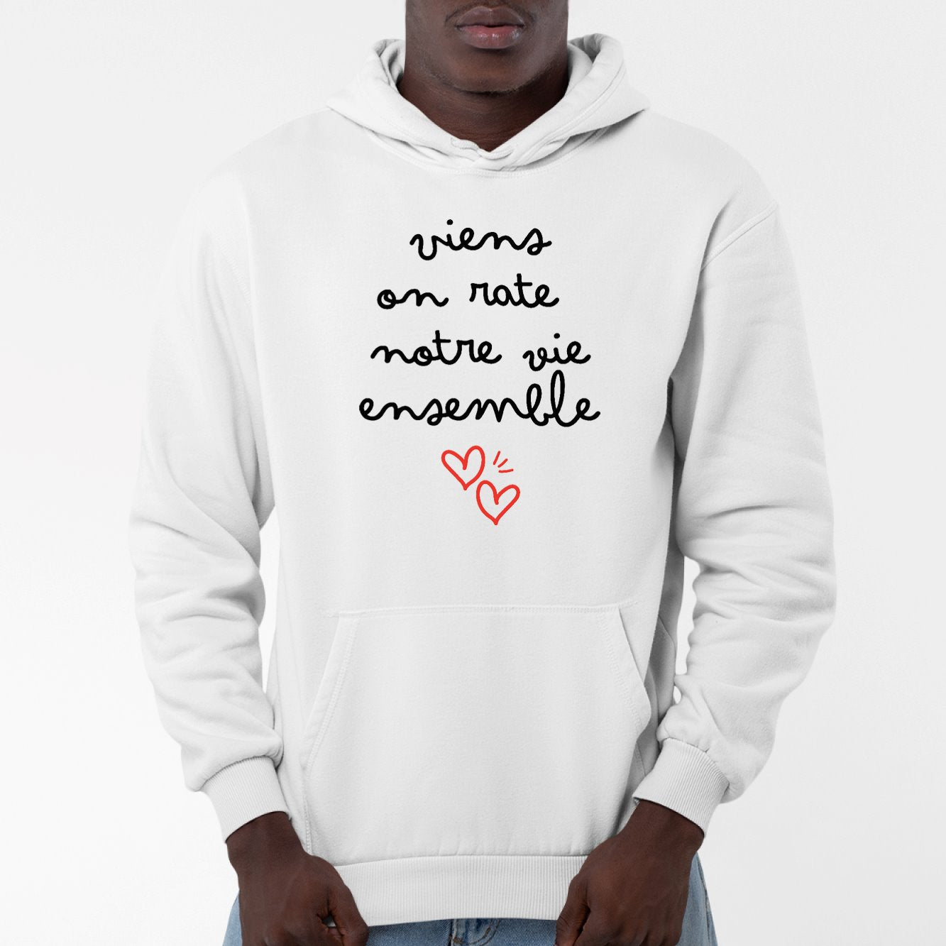 Sweat Capuche Adulte Viens on rate notre vie ensemble Blanc