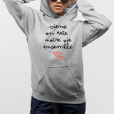 Sweat Capuche Adulte Viens on rate notre vie ensemble Gris