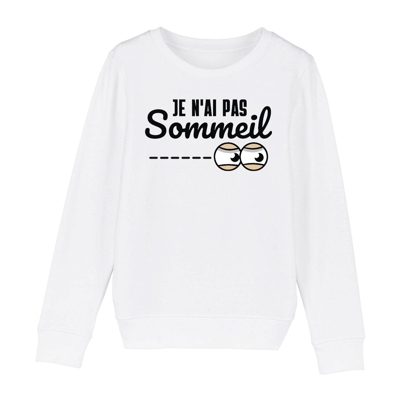 Sweat Enfant Je n'ai pas sommeil 