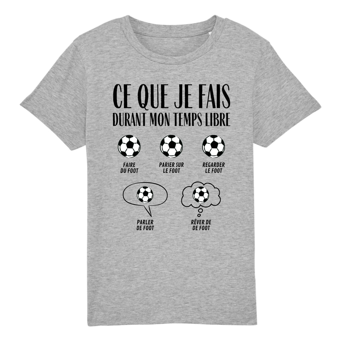 T-Shirt Enfant Ce que je fais durant mon temps libre Foot 