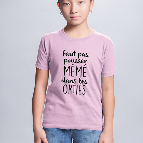T-Shirt Enfant Faut pas pousser mémé dans les orties Rose