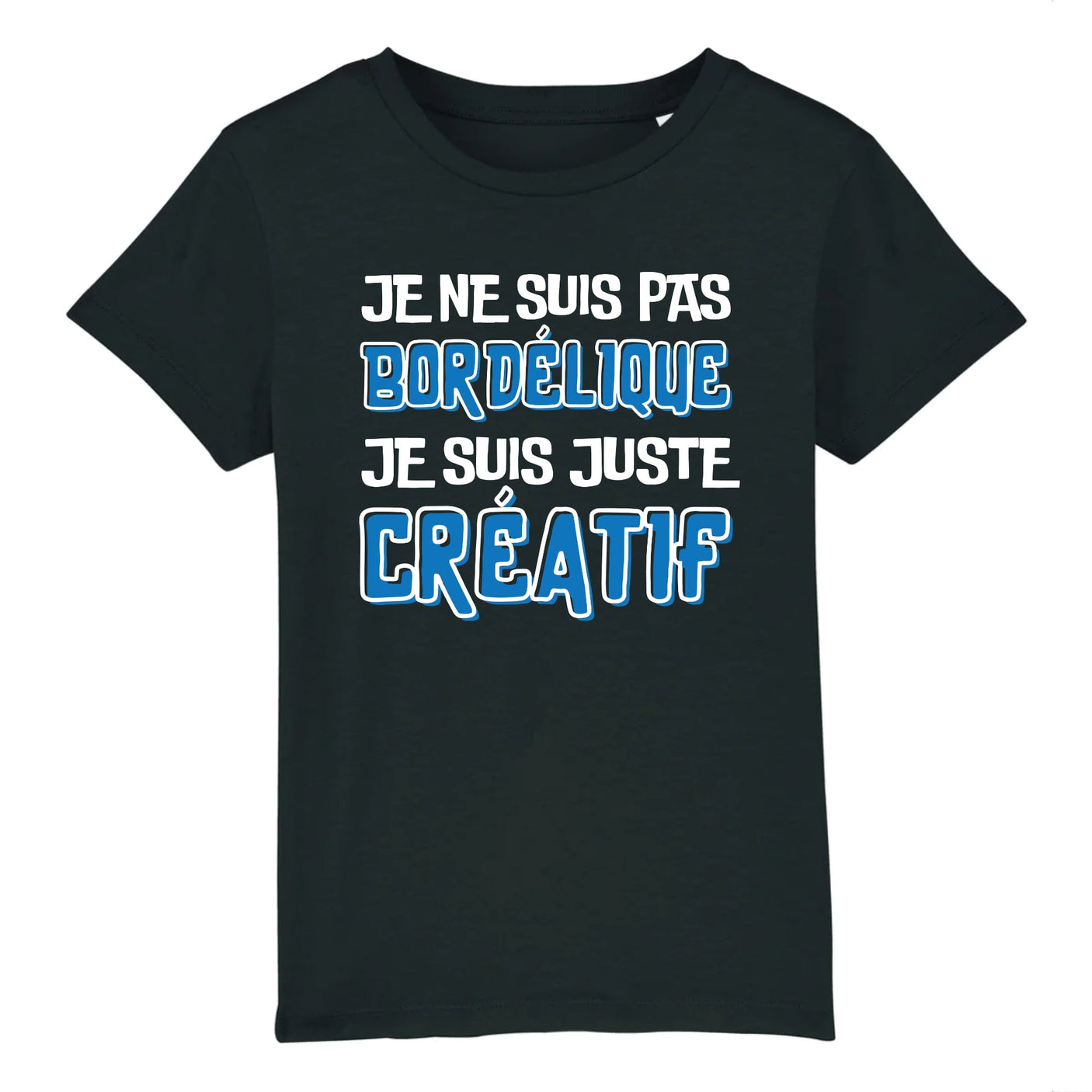 T-Shirt Enfant Je ne suis pas bordélique je suis créatif 