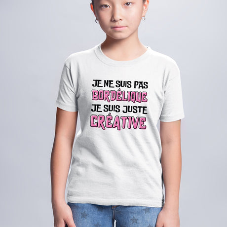 T-Shirt Enfant Je ne suis pas bordélique je suis créative Blanc