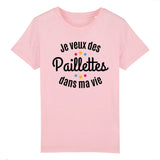 T-Shirt Enfant Je veux des paillettes dans ma vie 